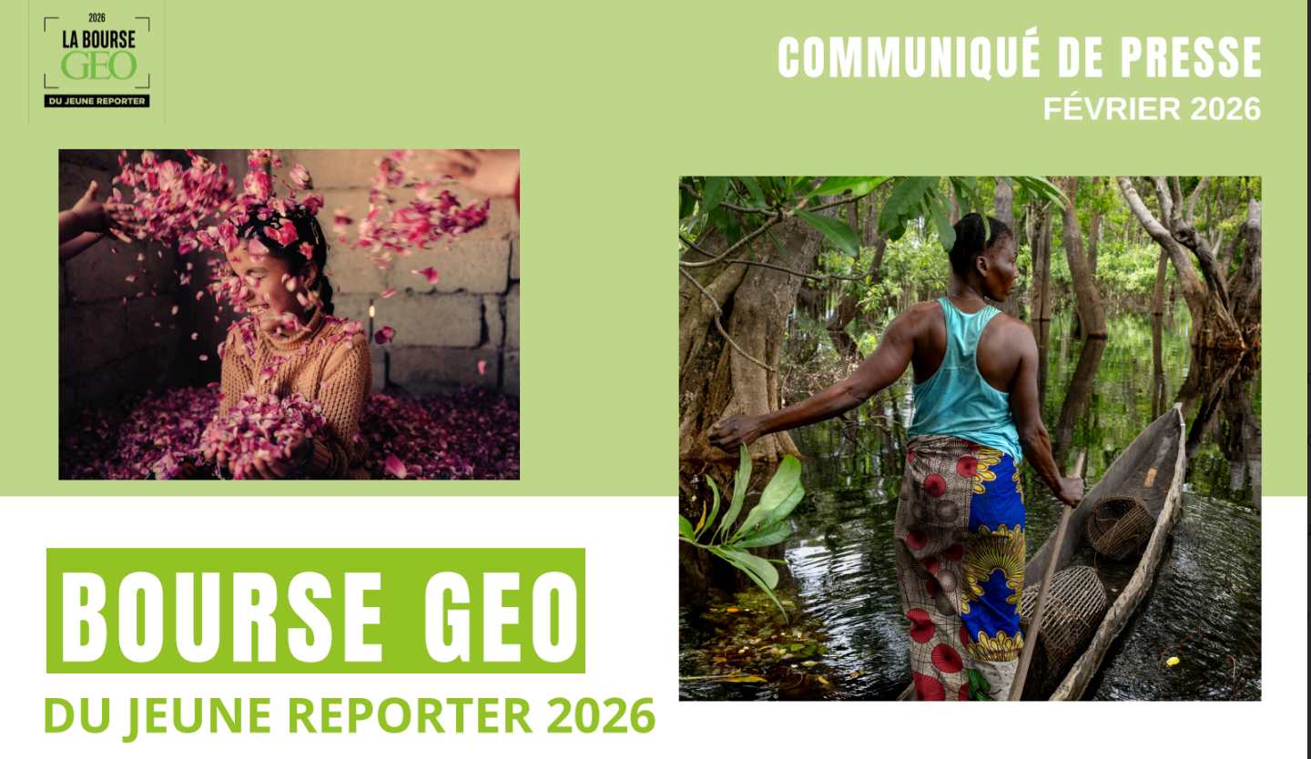 🎒 Bourse GEO du Jeune Reporter : 5 000 € pour concrétiser ton projet de reportage
