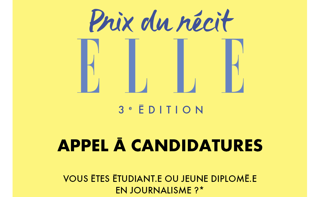 PRIX - Jeunes journalistes, candidatez au prix du récit ELLE